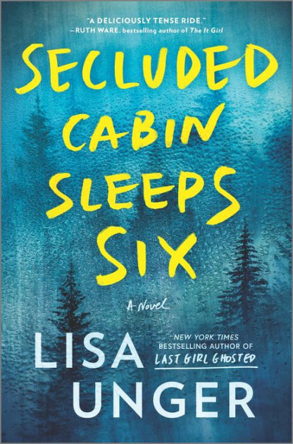 Gf Bf Mp3 Video Girls Mp3 - Secluded Cabin Sleeps Six by Lisa Unger, Hardcover | Barnes & NobleÂ®