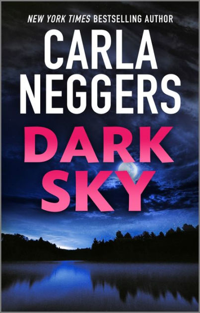 Dark Sky By Carla Neggers 