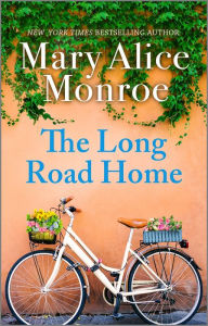 Title: The Long Road Home, Author: Mary Alice Monroe
