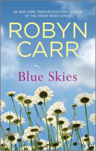 Title: Blue Skies, Author: Robyn Carr