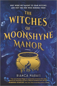 Title: The Witches of Moonshyne Manor: A Halloween novel, Author: Bianca Marais