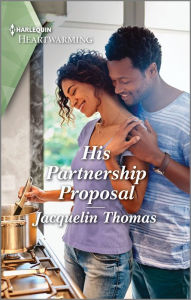 Title: His Partnership Proposal: A Clean and Uplifting Romance, Author: Jacquelin Thomas