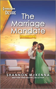 Title: The Marriage Mandate: A marriage of convenience romance, Author: Shannon McKenna