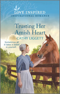 Title: Trusting Her Amish Heart, Author: Cathy Liggett