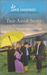 Title: Their Amish Secret: An Uplifting Inspirational Romance, Author: Patricia Johns