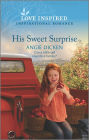 His Sweet Surprise: An Uplifting Inspirational Romance