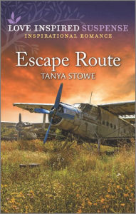 Title: Escape Route, Author: Tanya Stowe
