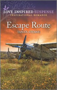 Title: Escape Route, Author: Tanya Stowe