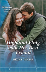 Title: Highland Fling with Her Best Friend, Author: Becky Wicks