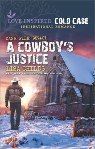 Title: A Cowboy's Justice, Author: Lisa Childs