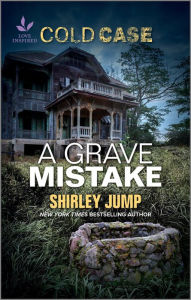Title: A Grave Mistake, Author: Shirley Jump