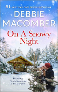 Title: On a Snowy Night: A Christmas Romance Novel, Author: Debbie Macomber