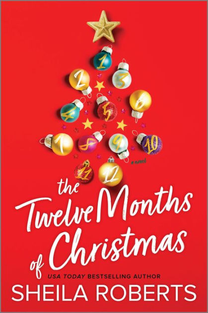 The Twelve Months of Christmas: A Novel by Sheila Roberts