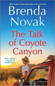 Title: The Talk of Coyote Canyon: A Novel, Author: Brenda Novak