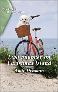 Title: Last Summer on Christmas Island: A Clean and Uplifting Romance, Author: Amie Denman