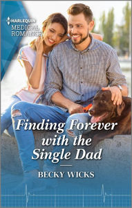 Title: Finding Forever with the Single Dad, Author: Becky Wicks