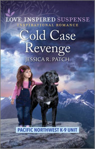 Title: Cold Case Revenge, Author: Jessica R. Patch