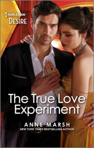 Title: The True Love Experiment: A Flirty Friends to Lovers Romance, Author: Anne Marsh