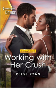Title: Working with Her Crush: A Friends to Lovers Romance, Author: Reese Ryan