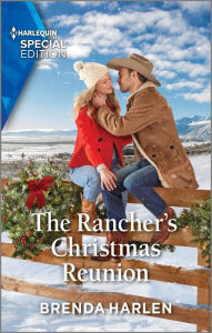 Title: The Rancher's Christmas Reunion, Author: Brenda Harlen