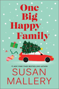 Title: One Big Happy Family, Author: Susan Mallery