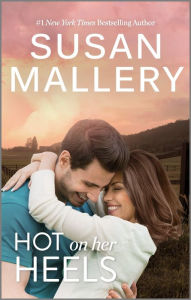 Title: Hot on Her Heels, Author: Susan Mallery