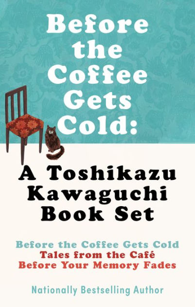 Antes de que se enfríe el café (Antes de que se enfríe el café 1) / Before  the Coffee Gets Cold by Toshikazu Kawaguchi, Paperback