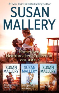 Title: Hometown Heartbreakers Collection Volume 3: The Perfect Beach Read, Author: Susan Mallery