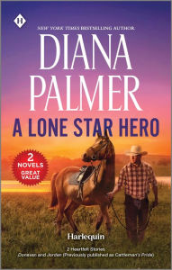 Title: A Lone Star Hero, Author: Diana Palmer