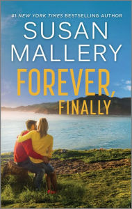 Title: Forever, Finally: A Heartfelt Romance Novel, Author: Susan Mallery