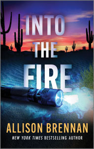Title: Into the Fire: An Angelhart Investigations Novella, Author: Allison Brennan