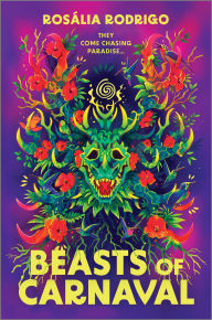 Title: Beasts of Carnaval: A Novel, Author: Rosália Rodrigo