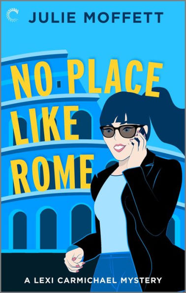 No Place Like Rome: A Cozy Mystery Novel