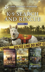 Title: K-9 Search and Rescue Books 1-3: Three Thrilling K-9 Suspense Novels, Author: Lisa Phillips