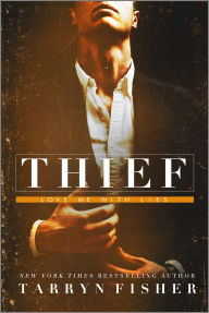 Title: Thief, Author: Tarryn Fisher