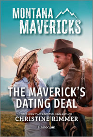 Title: The Maverick's Dating Deal, Author: Christine Rimmer