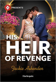 Title: His Heir of Revenge, Author: Jackie Ashenden