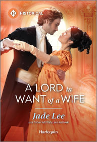 Title: A Lord in Want of a Wife, Author: Jade Lee