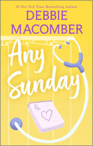 Title: Any Sunday: A Novel, Author: Debbie Macomber