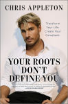 Alternative view 1 of Your Roots Don't Define You