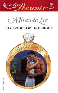 His Bride for One Night (Harlequin Presents Series #2451)