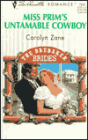 Miss Prim's Untamable Cowboy
