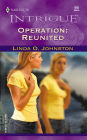 Operation: Reunited (Harlequin Intrigue Series)