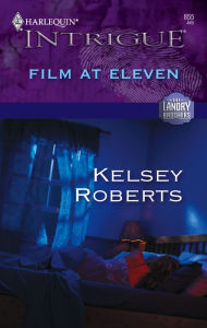 Film at Eleven (Harlequin Intrigue Series #855)