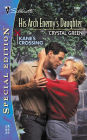 His Arch Enemy's Daughter (Kane's Crossing Series)