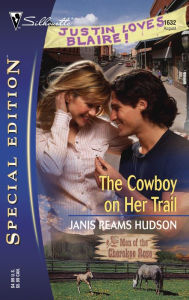 The Cowboy on Her Trail (Silhouette Special Edition #1632)
