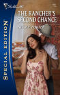 The Rancher's Second Chance (Silhouette Special Edition #1841)