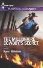 The Millionaire Cowboy's Secret (Harlequin Romantic Suspense Series #1752)