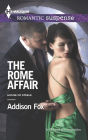 The Rome Affair (Harlequin Romantic Suspense Series #1793)