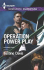 Operation Power Play (Harlequin Romantic Suspense Series #1836)